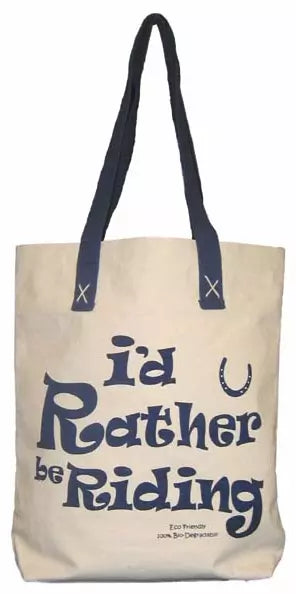 'I'd Rather Be Riding'  Tote Bag